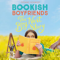 The Boy Next Story - A Bookish Boyfriends Novel (Unabridged): A Bookish Boyfriends Novel - Tiffany Schmidt