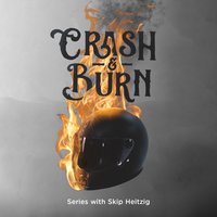 Crash & Burn - Skip Heitzig