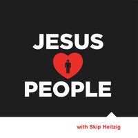Jesus Loves People - Skip Heitzig