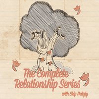 The Complete Relationship Series - Skip Heitzig