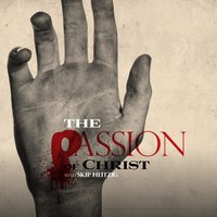 The Passion of Christ - Skip Heitzig
