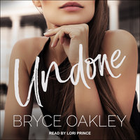 Undone - Bryce Oakley
