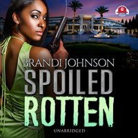 Spoiled Rotten - Brandi Johnson