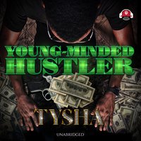 Young-Minded Hustler - Tysha