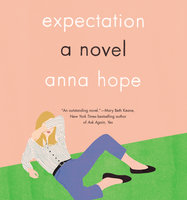 Expectation: A Novel - Anna Hope
