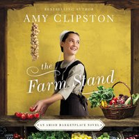 The Farm Stand - Amy Clipston