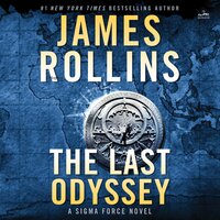 The Last Odyssey: A Thriller - James Rollins