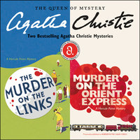 The Murder on the Links & Murder on the Orient Express - Agatha Christie