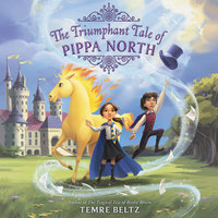 The Triumphant Tale of Pippa North - Temre Beltz