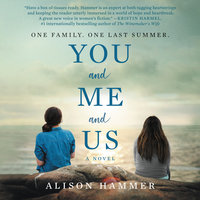 You and Me and Us: A Novel - Alison Hammer