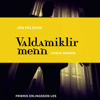 Valdamiklir menn: Þriðja morðið - Jón Pálsson