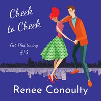 Cheek to Cheek - Renee Conoulty