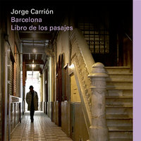 Barcelona. Libro de los pasajes - Jorge Carrión