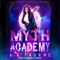 Myth Academy - A.K. Thorne