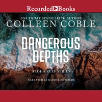 Dangerous Depths - Colleen Coble