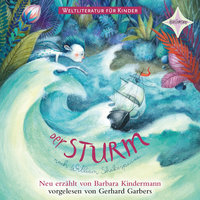 Weltliteratur für Kinder - Der Sturm - Barbara Kindermann, William Shakespeare