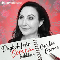 Dag 3. Dagbok från Coronabubblan - Cecilia Garme