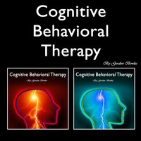 Cognitive Behavioral Therapy: Overcoming Anxiety and Personality Disorders - Gordon Bowles