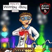 Diary of a Wimpy Boy: The Kid with the Three Magical Potions - Jeff Child