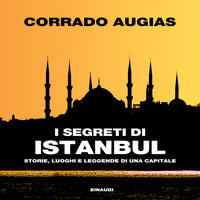 I segreti di Istanbul - Corrado Augias
