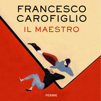 Il maestro - Francesco Carofiglio