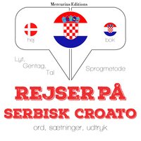 Rejser på serbisk croato - JM Gardner