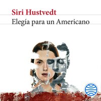 Elegía para un americano - Siri Hustvedt