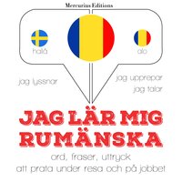 Jag lär mig rumänska: Jeg lytter, jeg gentager, jeg taler: sprogmetode - JM Gardner