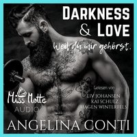 Darkness & Love: Weil du mir gehörst - Angelina Conti