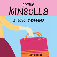 I love shopping - Sophie Kinsella