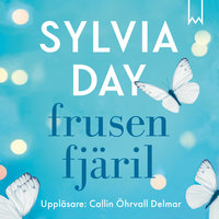 Frusen Fjäril - Sylvia Day