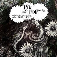 The Pik & Pok Stories - Alan James Walton