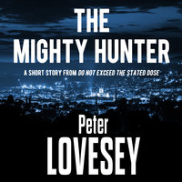 The Mighty Hunter - Peter Lovesey