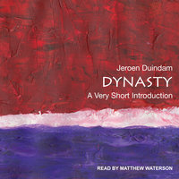 Dynasty: A Very Short Introduction - Jeroen Duindam