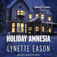 Holiday Amnesia - Lynette Eason