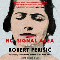 No-Signal Area: A Novel - Robert Perisic
