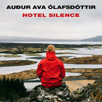Hotel silence - Auður Ava Ólafsdóttir