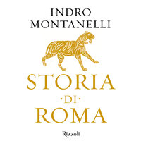 Storia di Roma - Indro Montanelli