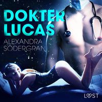 Dokter Lucas - Erotisch kort verhaal - Alexandra Södergran