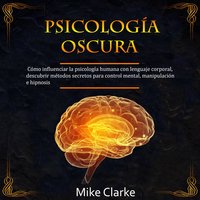Psicología Oscura - Mike Clarke