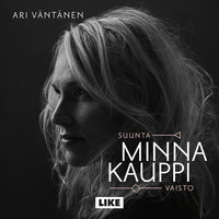 Minna Kauppi - Suunta/vaisto - Ari Väntänen