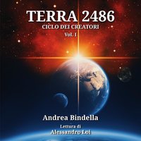 Terra 2486: avventura di Fantascienza - Andrea Bindella