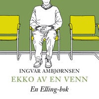 Ekko av en venn - Ingvar Ambjørnsen