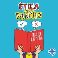 Ética para Pancho - Miguel Carmena
