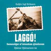 Laggó! – gamansögur af íslenskum sjómönnum - Guðjón Ingi Eiríksson