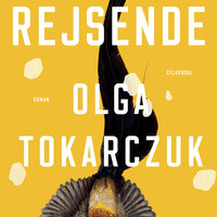 Rejsende - Olga Tokarczuk