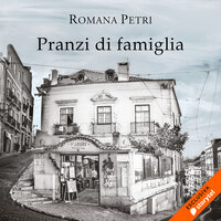 Pranzi di famiglia - Romana Petri