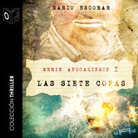 Apocalipsis - I - Las siete Copas - Mario Escobar Golderos