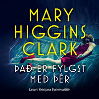 Það er fylgst með þér - Mary Higgins Clark