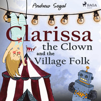 Clarissa the Clown and the Village Folk - Andrew Segal